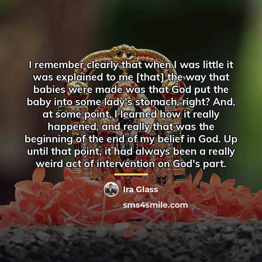 “I remember clearly that when I was little it was…” quote by Ira Glass
