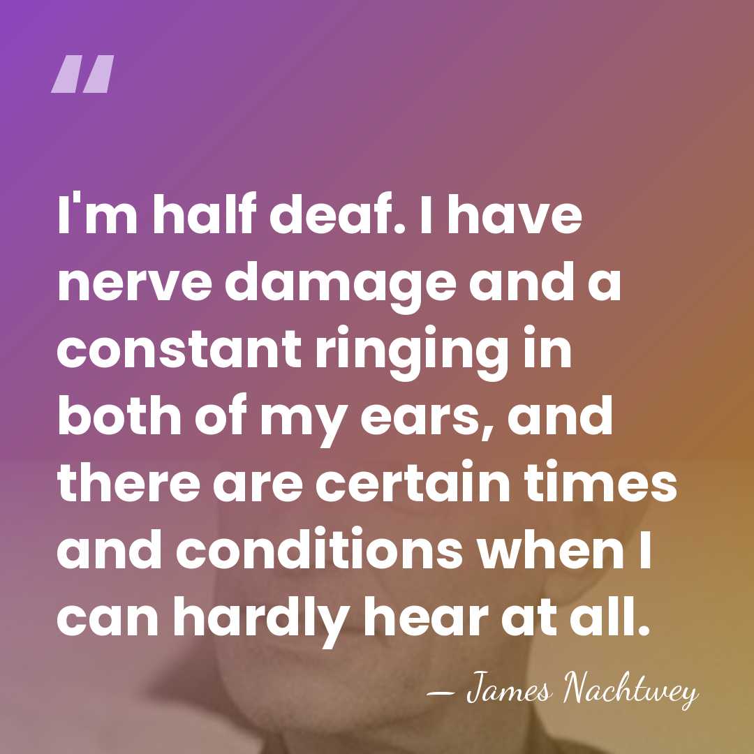 I'm half deaf. I have nerve damage and a constant ringing in&hellip; - James Nachtwey