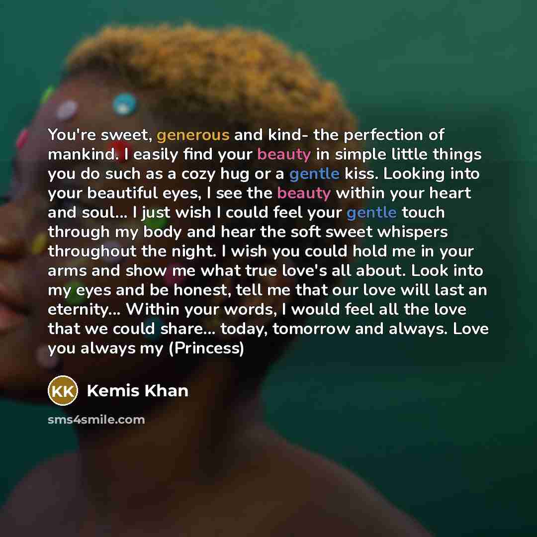 “You're sweet, generous and kind- the perfection of mankind. I…” quote by Kemis Khan