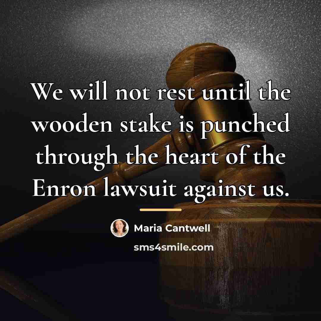 “We will not rest until the wooden stake is punched…” quote by Maria Cantwell
