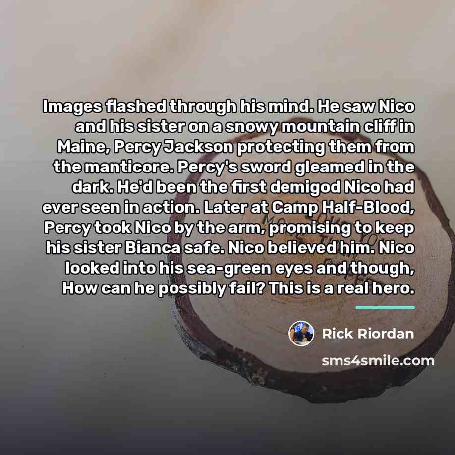 “Images flashed through his mind. He saw Nico and his…” quote by Rick Riordan