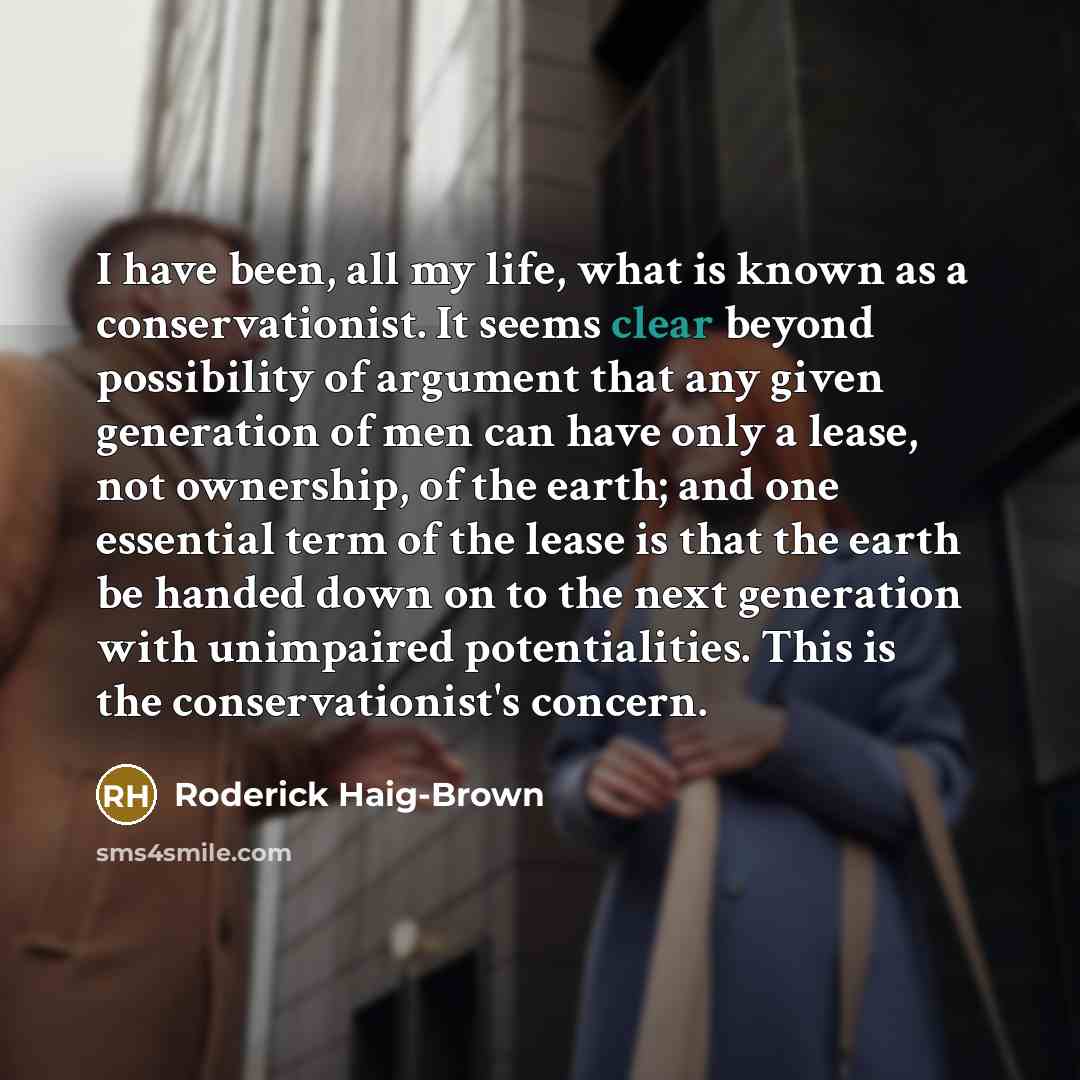 “I have been, all my life, what is known as…” quote by Roderick Haig-Brown