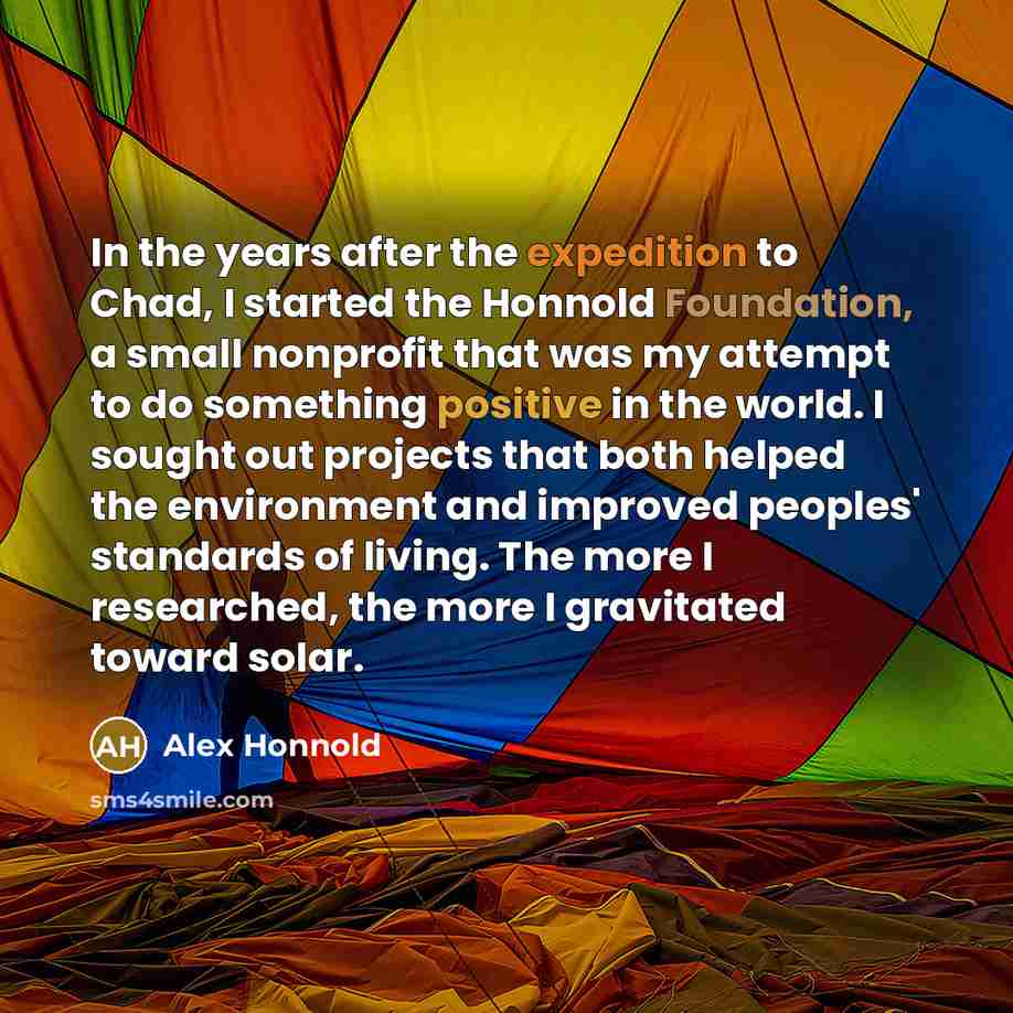 “In the years after the expedition to Chad, I started…” quote by Alex Honnold