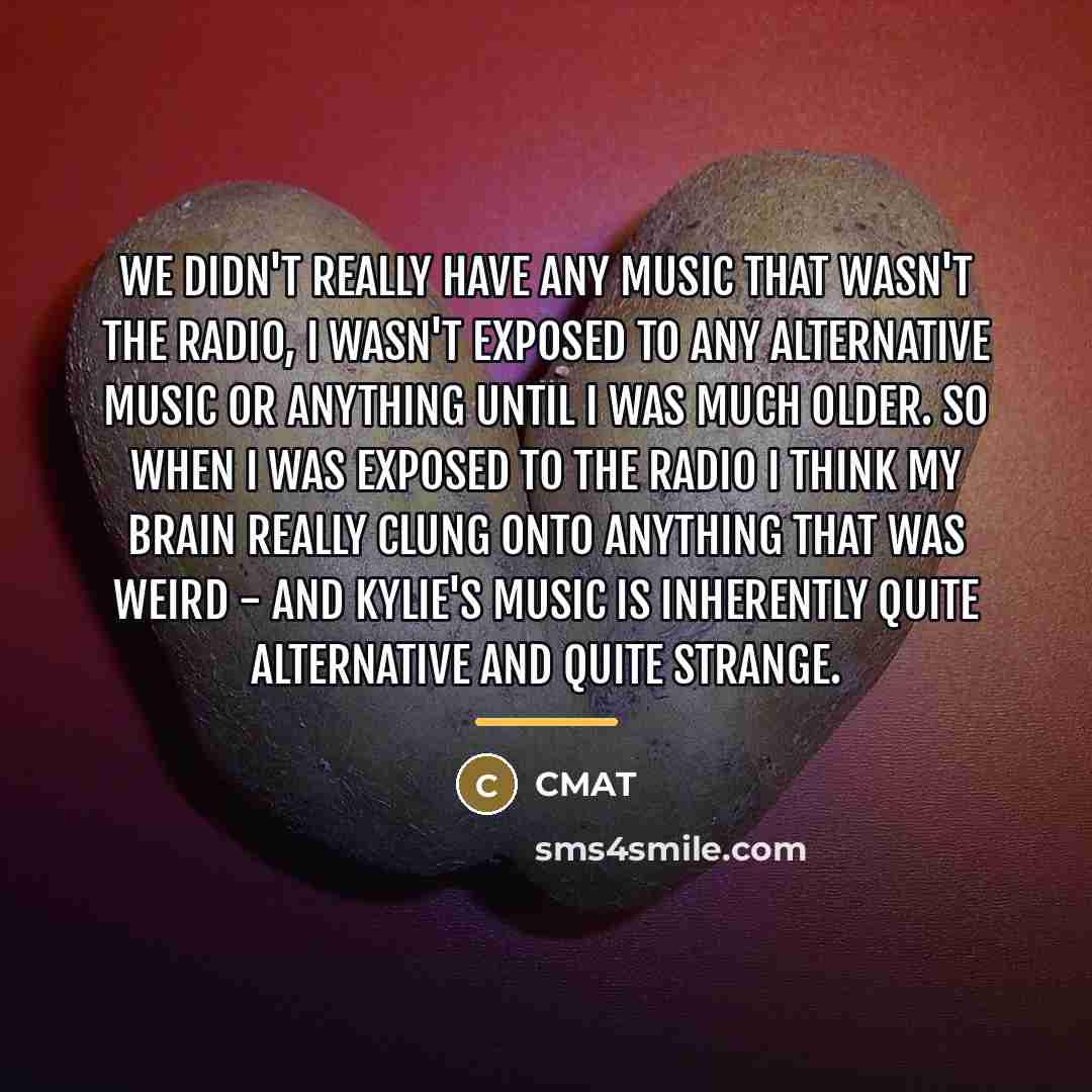 “We didn't really have any music that wasn't the radio,…” quote by CMAT
