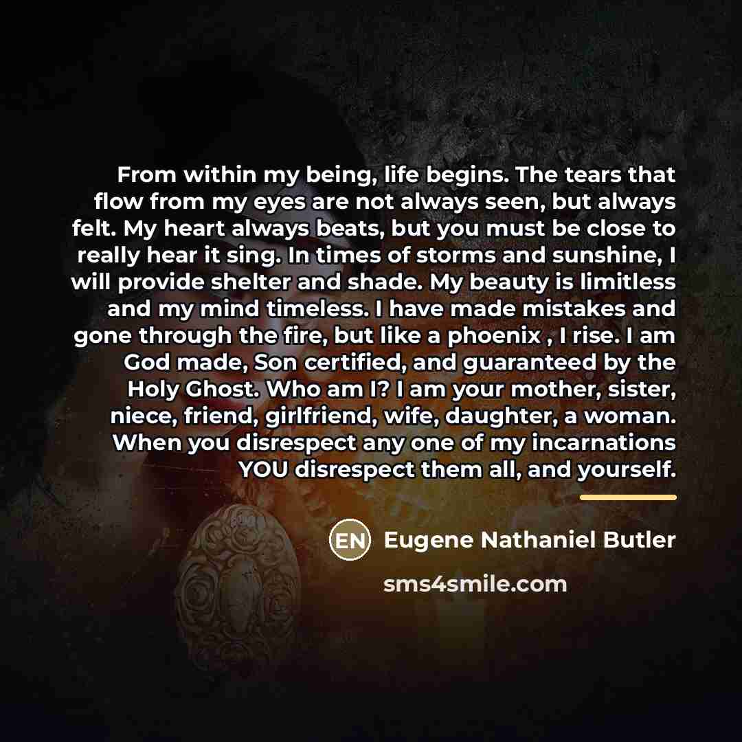 “From within my being, life begins. The tears that flow…” quote by Eugene Nathaniel Butler