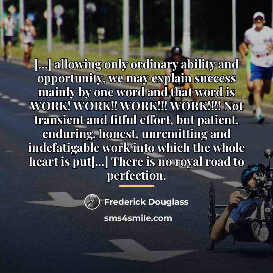 “[...] allowing only ordinary ability and opportunity, we may explain…” quote by Frederick Douglass
