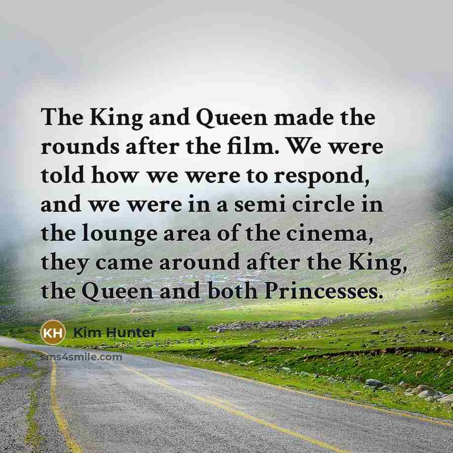 “The King and Queen made the rounds after the film.…” quote by Kim Hunter