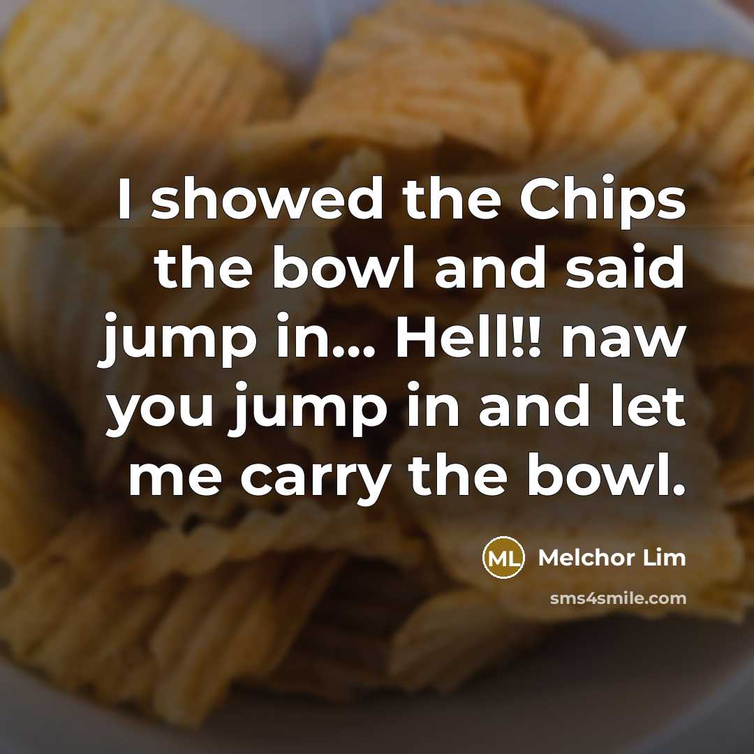 “I showed the Chips the bowl and said jump in....…” quote by Melchor Lim