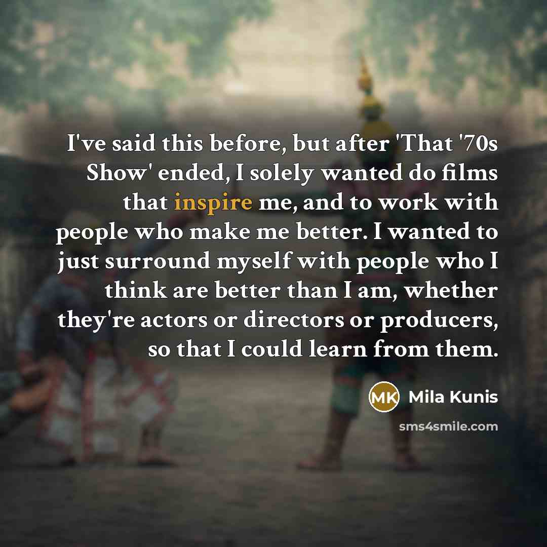 “I've said this before, but after 'That '70s Show' ended,…” quote by Mila Kunis