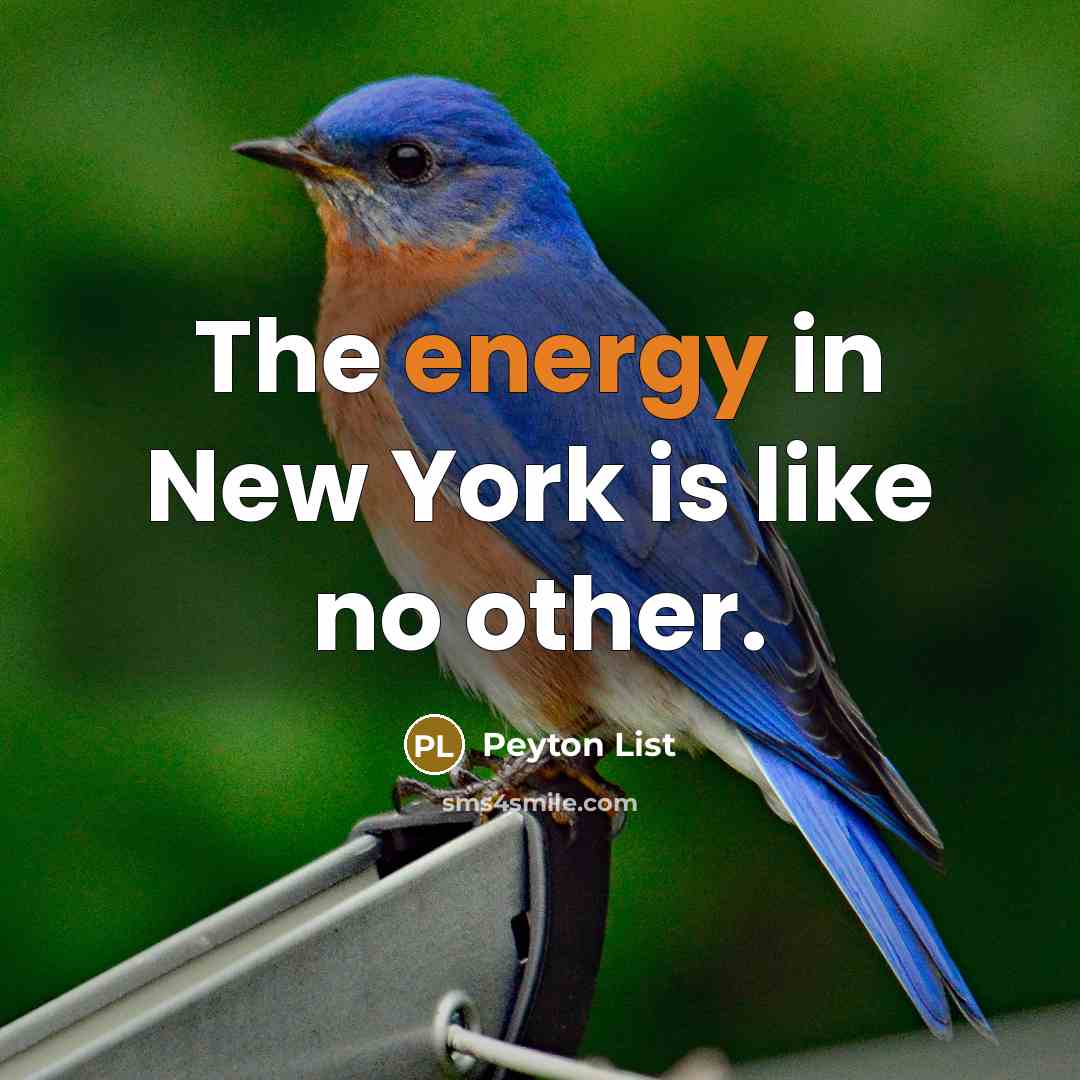 “The energy in New York is like no other.…” quote by Peyton List