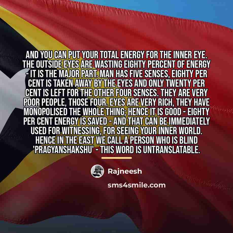 “And you can put your total energy for the inner…” quote by Rajneesh