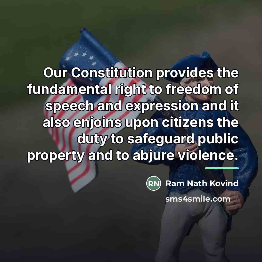 “Our Constitution provides the fundamental right to freedom of speech…” quote by Ram Nath Kovind