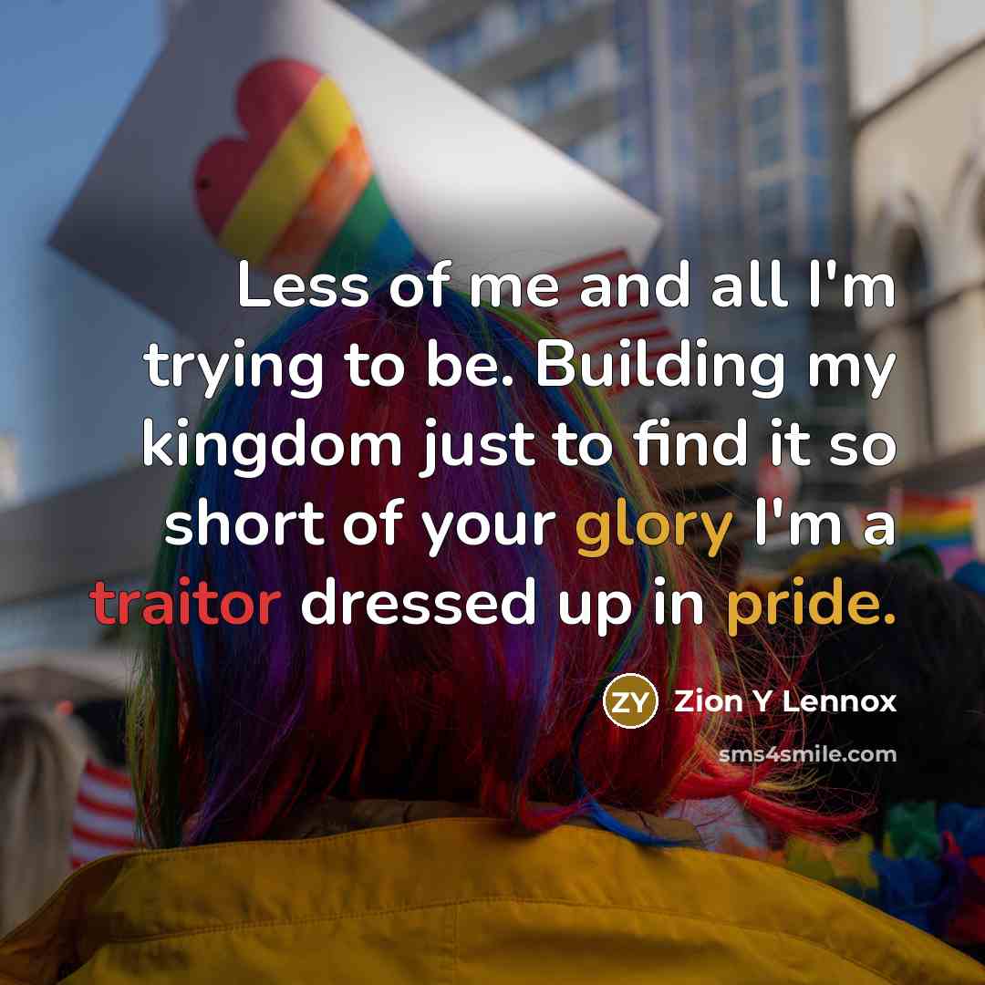 “Less of me and all I'm trying to be. Building…” quote by Zion Y Lennox