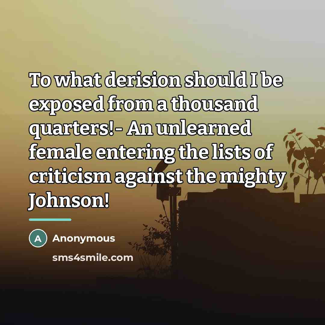 “To what derision should I be exposed from a thousand…” quote by Anonymous