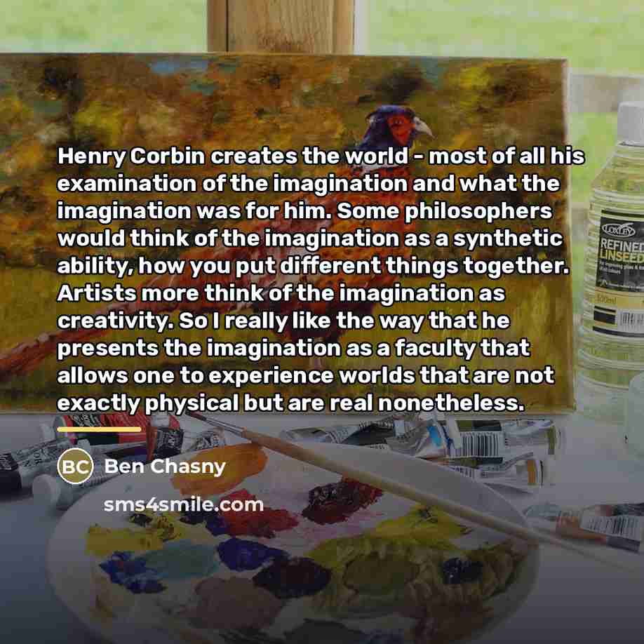 “Henry Corbin creates the world - most of all his…” quote by Ben Chasny