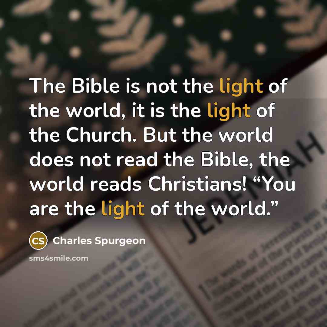 “The Bible is not the light of the world, it…” quote by Charles Spurgeon