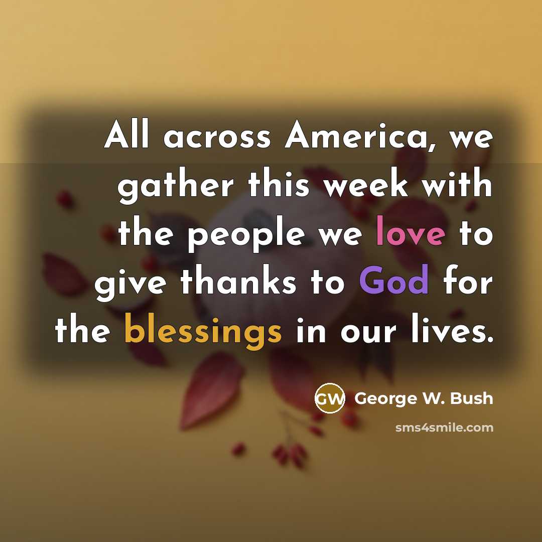 “All across America, we gather this week with the people…” quote by George W. Bush