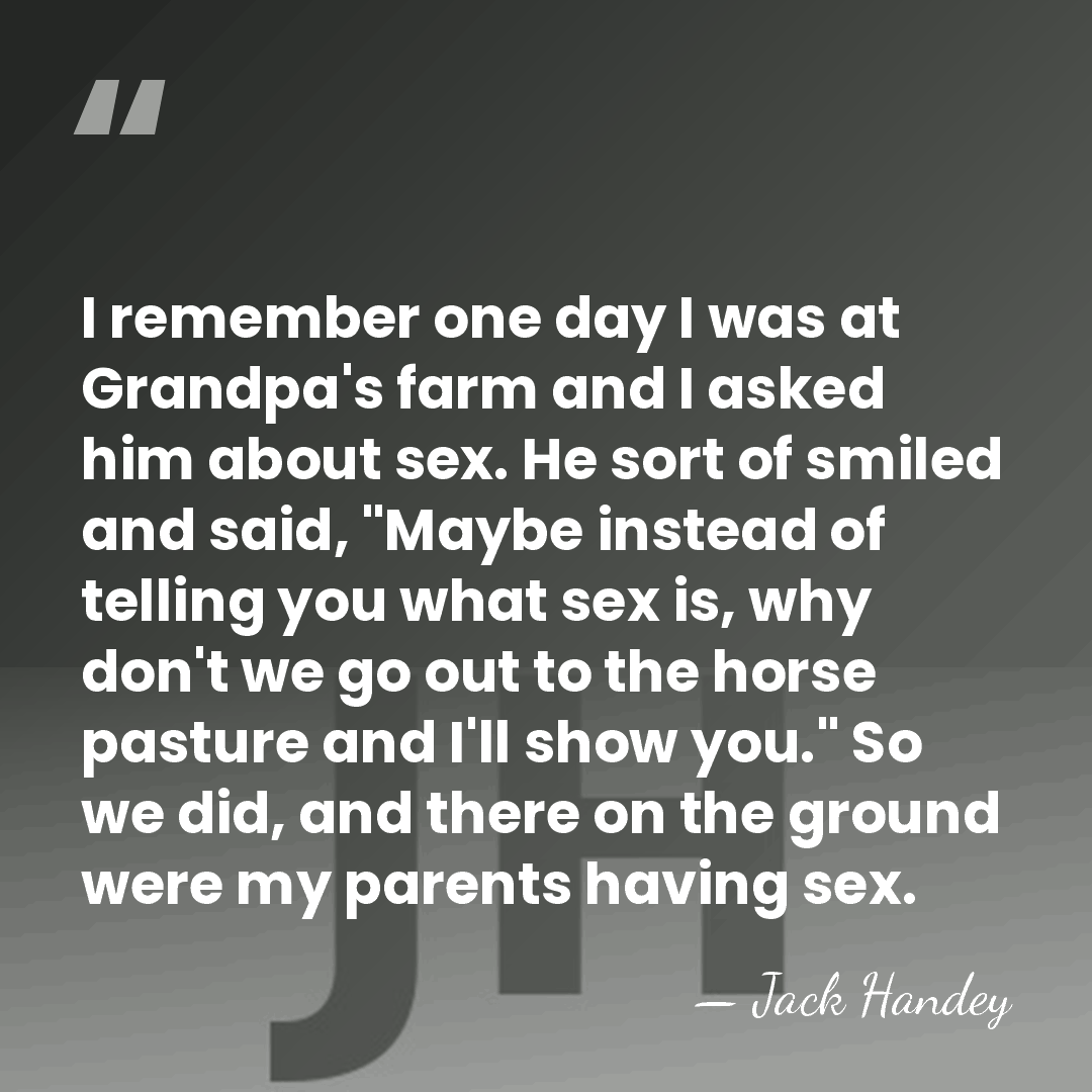 I remember one day I was at Grandpa's farm and I asked&hellip; - Jack Handey