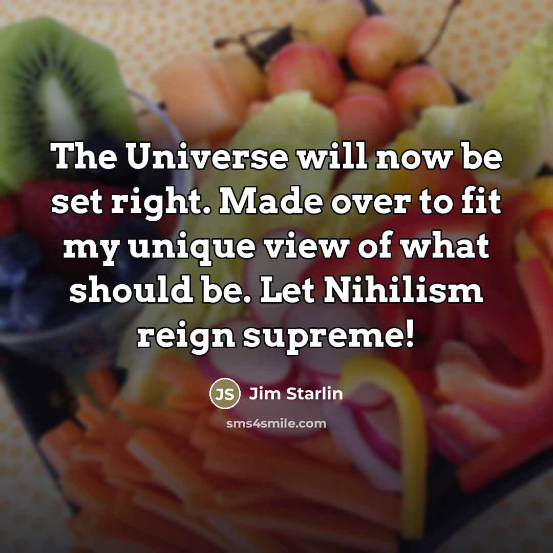 “The Universe will now be set right. Made over to…” quote by Jim Starlin