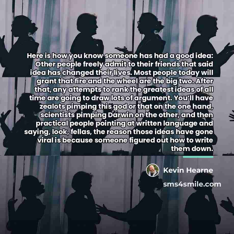 “Here is how you know someone has had a good…” quote by Kevin Hearne