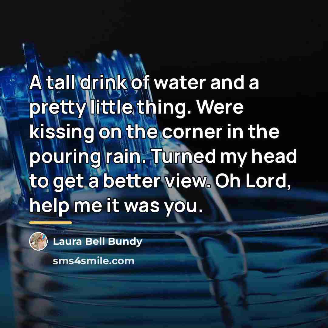 “A tall drink of water and a pretty little thing.…” quote by Laura Bell Bundy