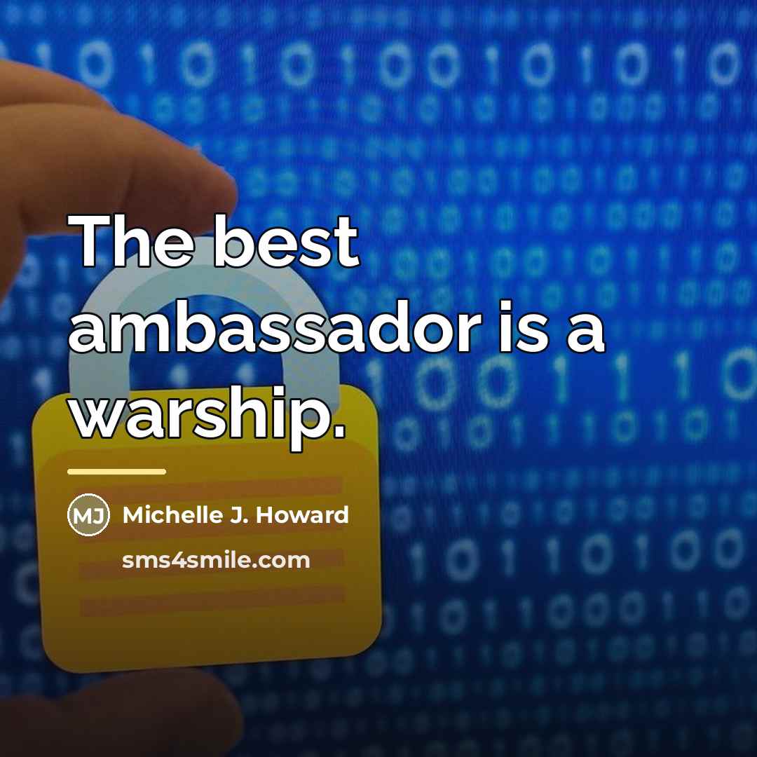 “The best ambassador is a warship.…” quote by Michelle J. Howard