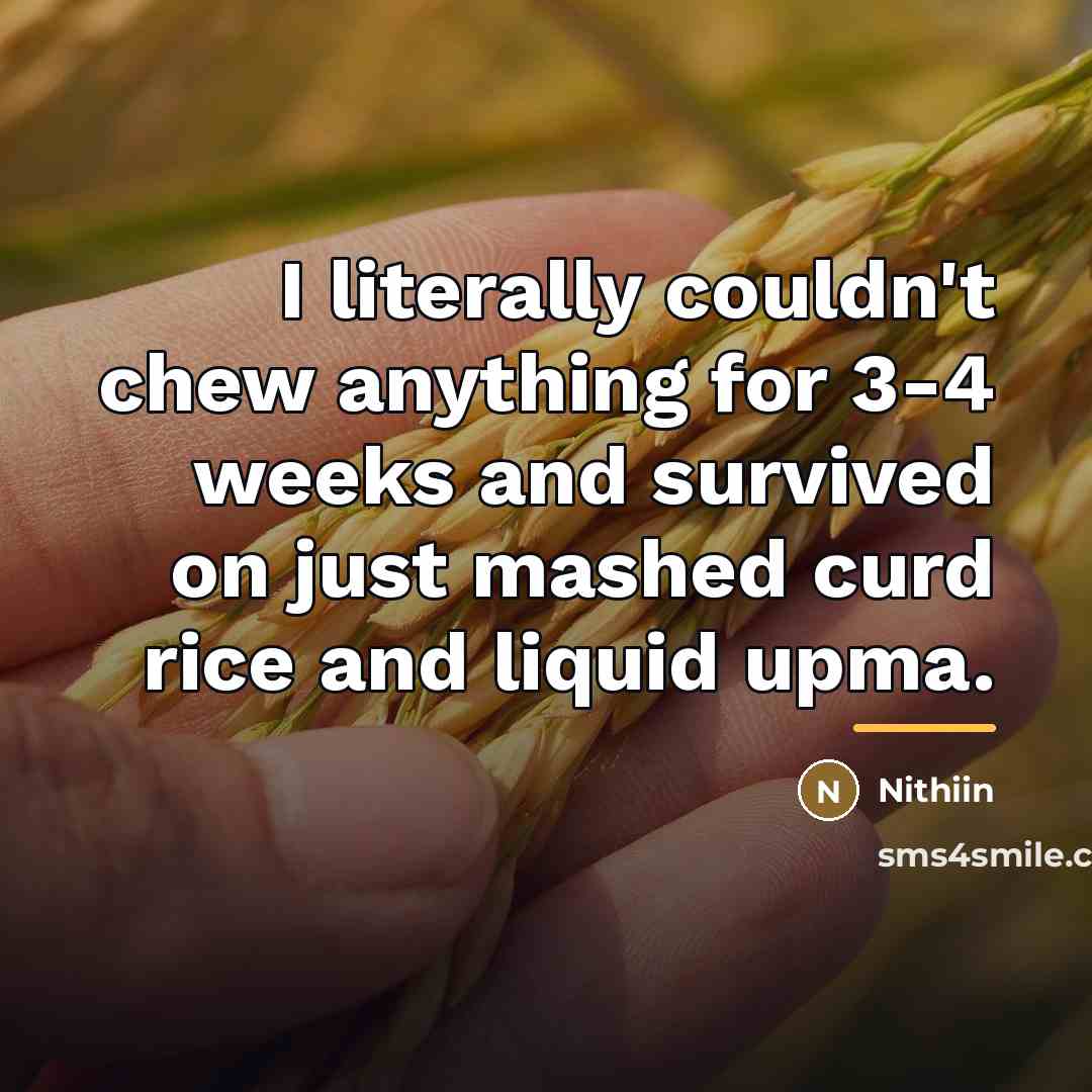 “I literally couldn't chew anything for 3-4 weeks and survived…” quote by Nithiin