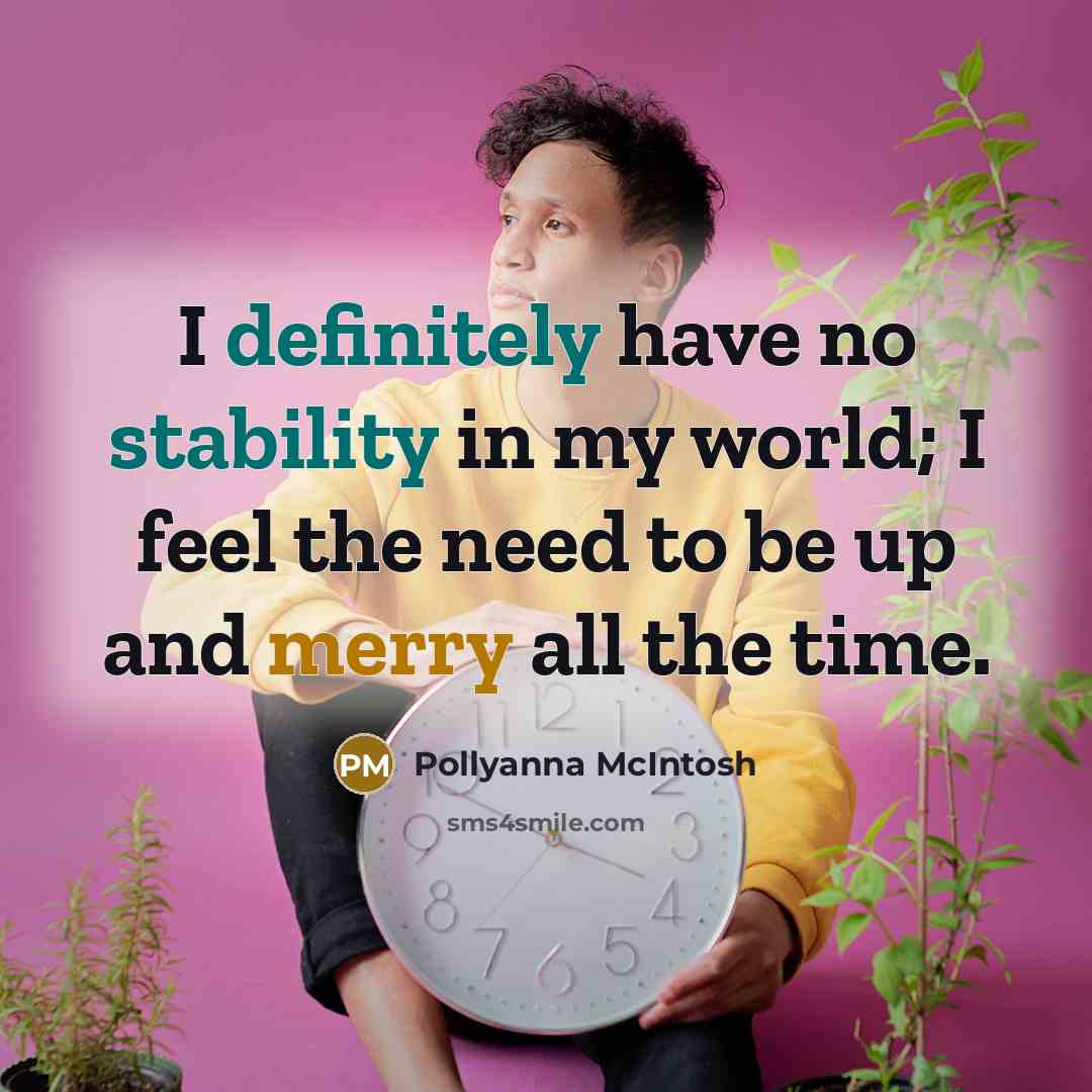“I definitely have no stability in my world; I feel…” quote by Pollyanna McIntosh
