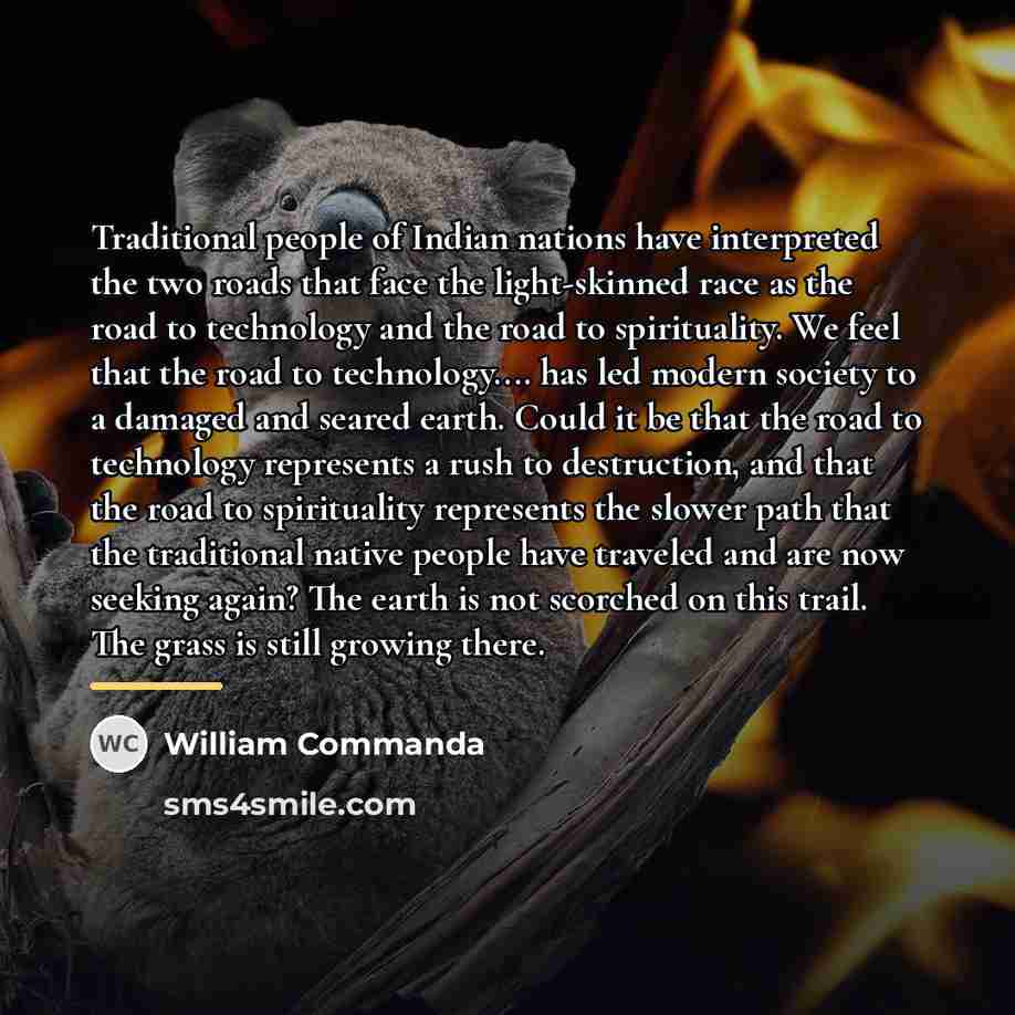 “Traditional people of Indian nations have interpreted the two roads…” quote by William Commanda