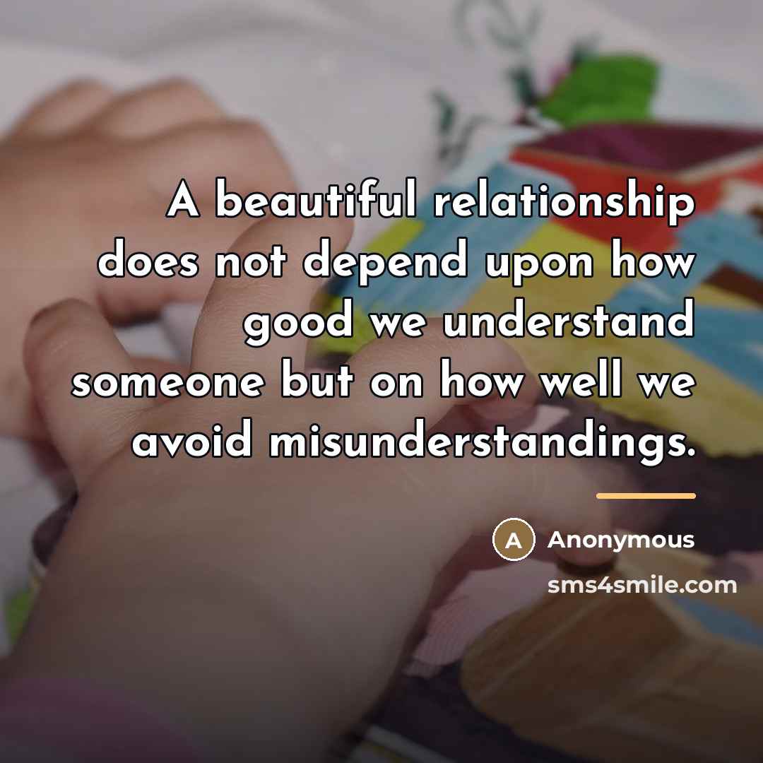“A beautiful relationship does not depend upon how good we…” quote by Anonymous
