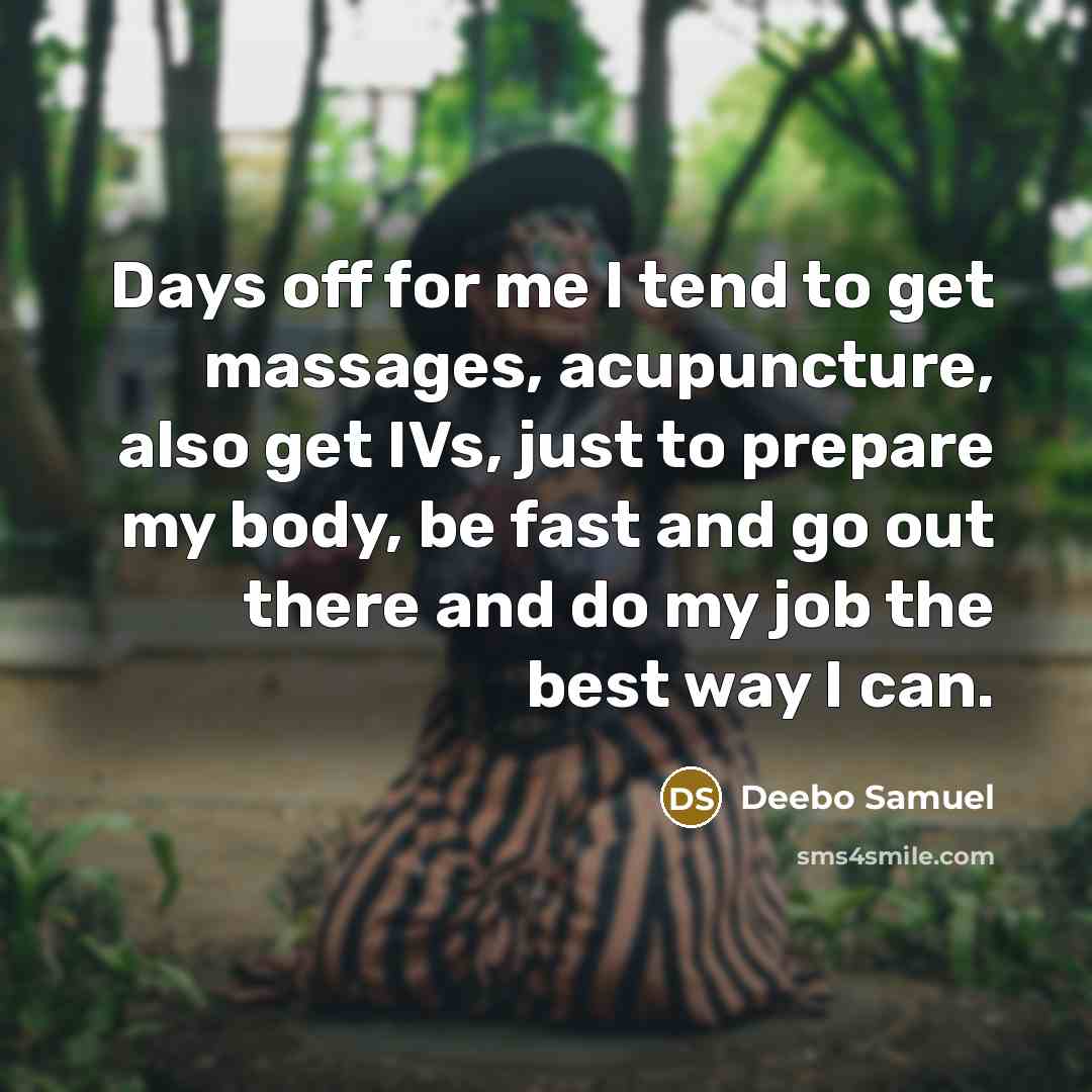 “Days off for me I tend to get massages, acupuncture,…” quote by Deebo Samuel