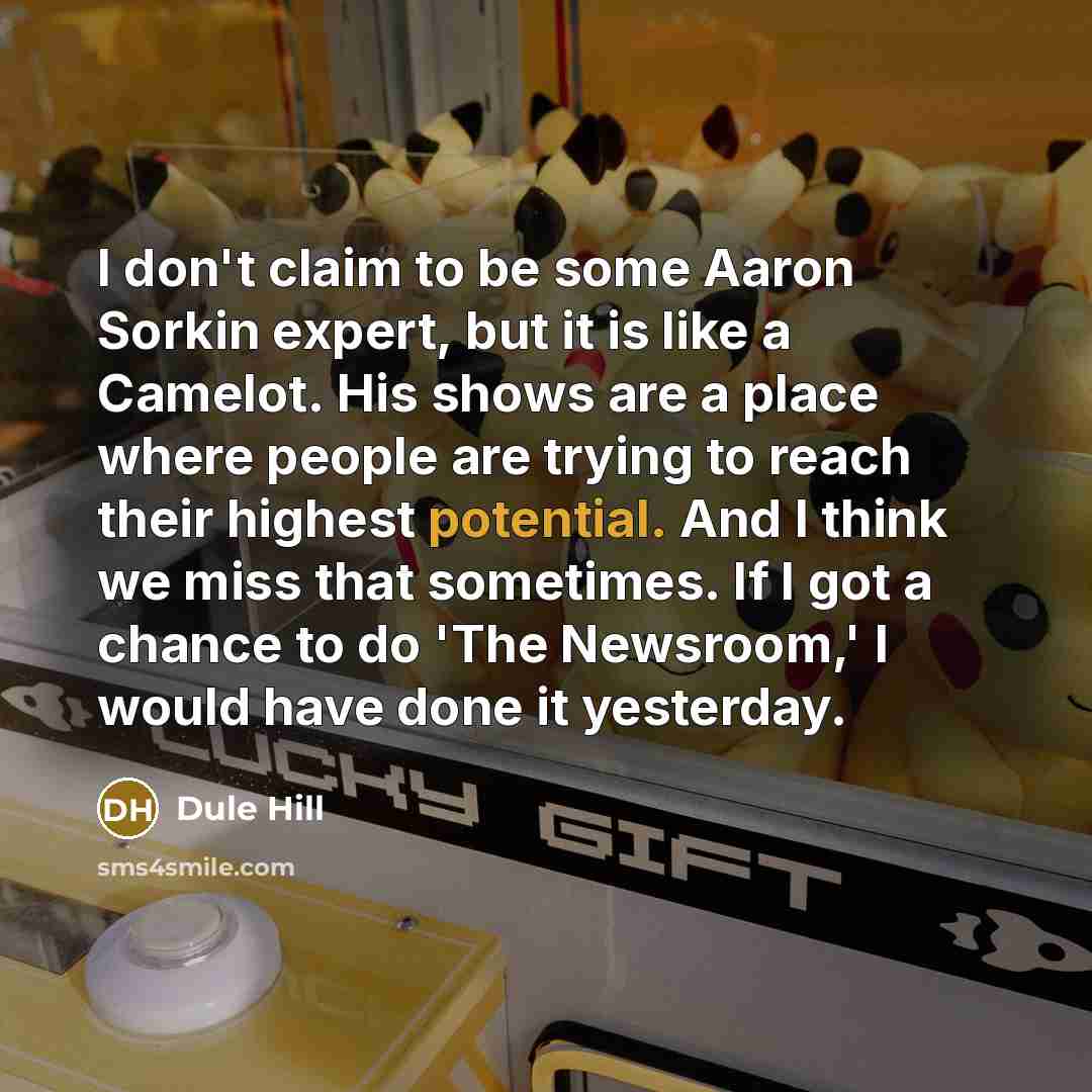 “I don't claim to be some Aaron Sorkin expert, but…” quote by Dule Hill