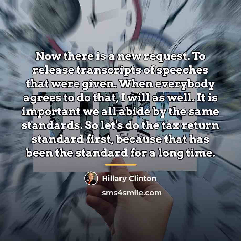 “Now there is a new request. To release transcripts of…” quote by Hillary Clinton