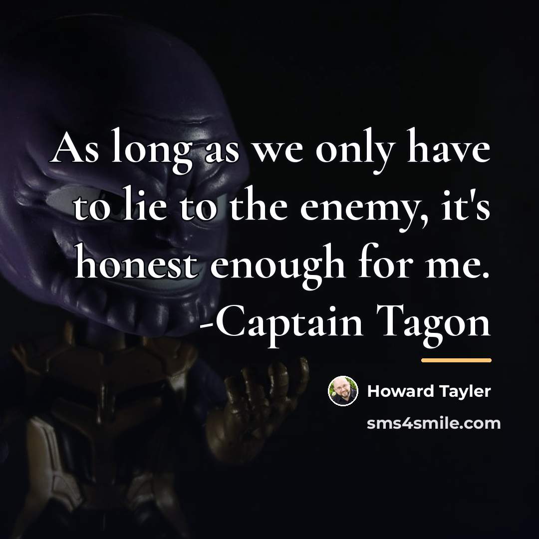 “As long as we only have to lie to the…” quote by Howard Tayler