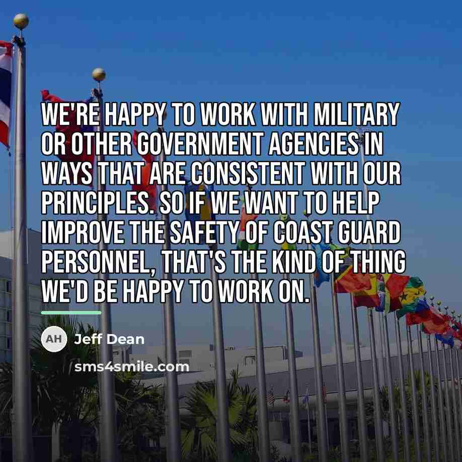 “We're happy to work with military or other government agencies…” quote by Jeff Dean