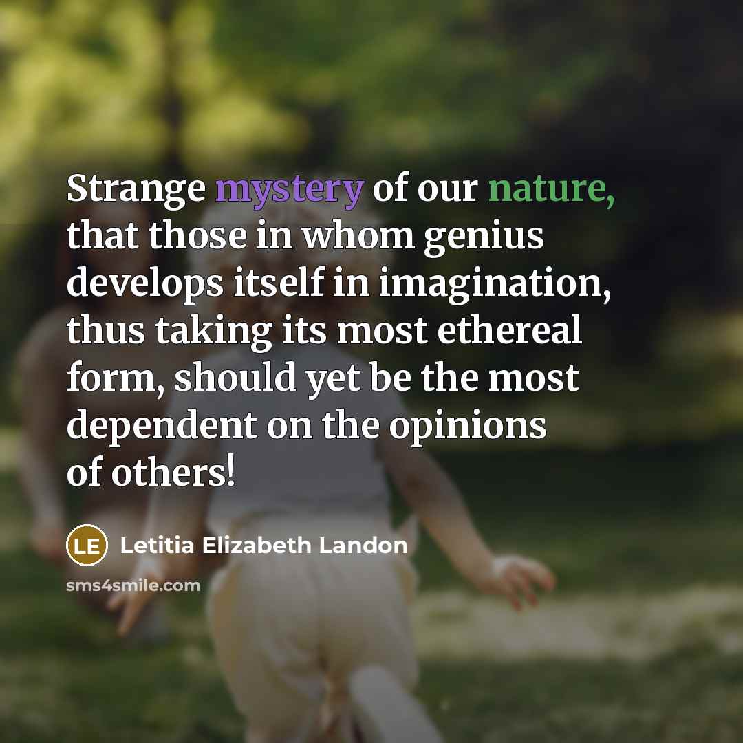 “Strange mystery of our nature, that those in whom genius…” quote by Letitia Elizabeth Landon