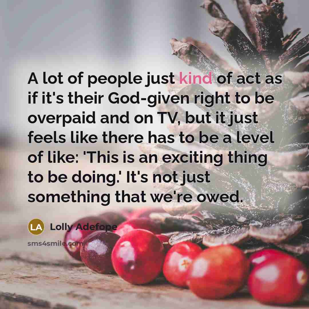 “A lot of people just kind of act as if…” quote by Lolly Adefope