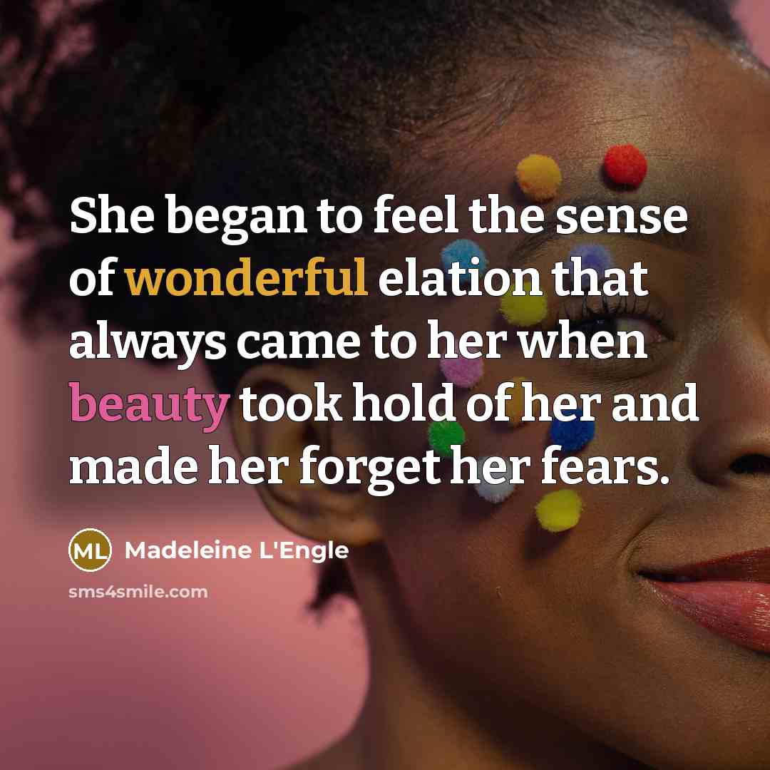 “She began to feel the sense of wonderful elation that…” quote by Madeleine L'Engle