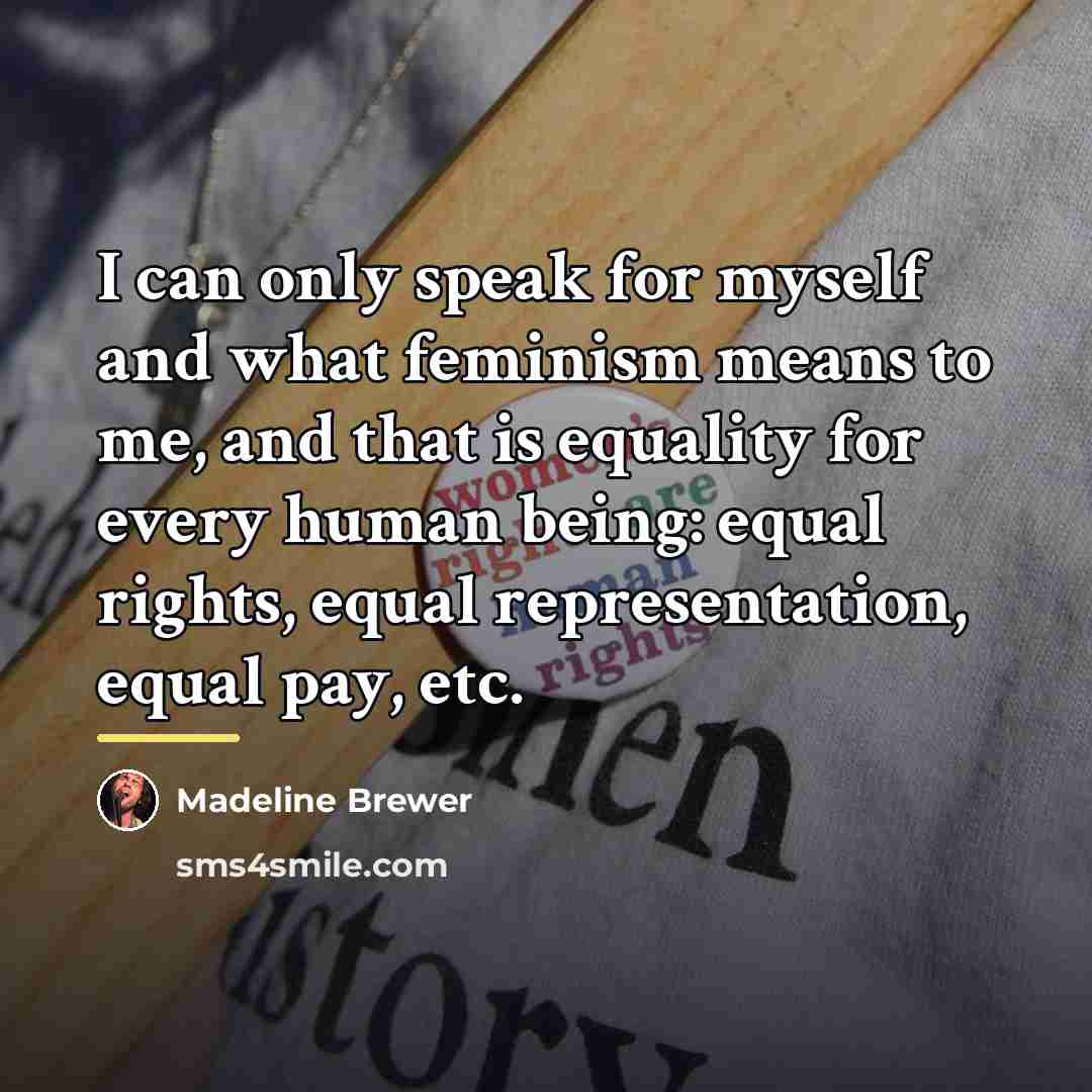 “I can only speak for myself and what feminism means…” quote by Madeline Brewer
