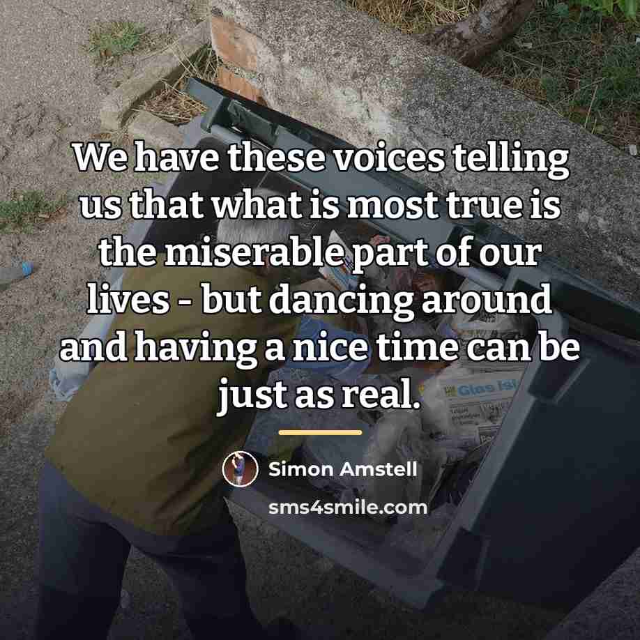 “We have these voices telling us that what is most…” quote by Simon Amstell