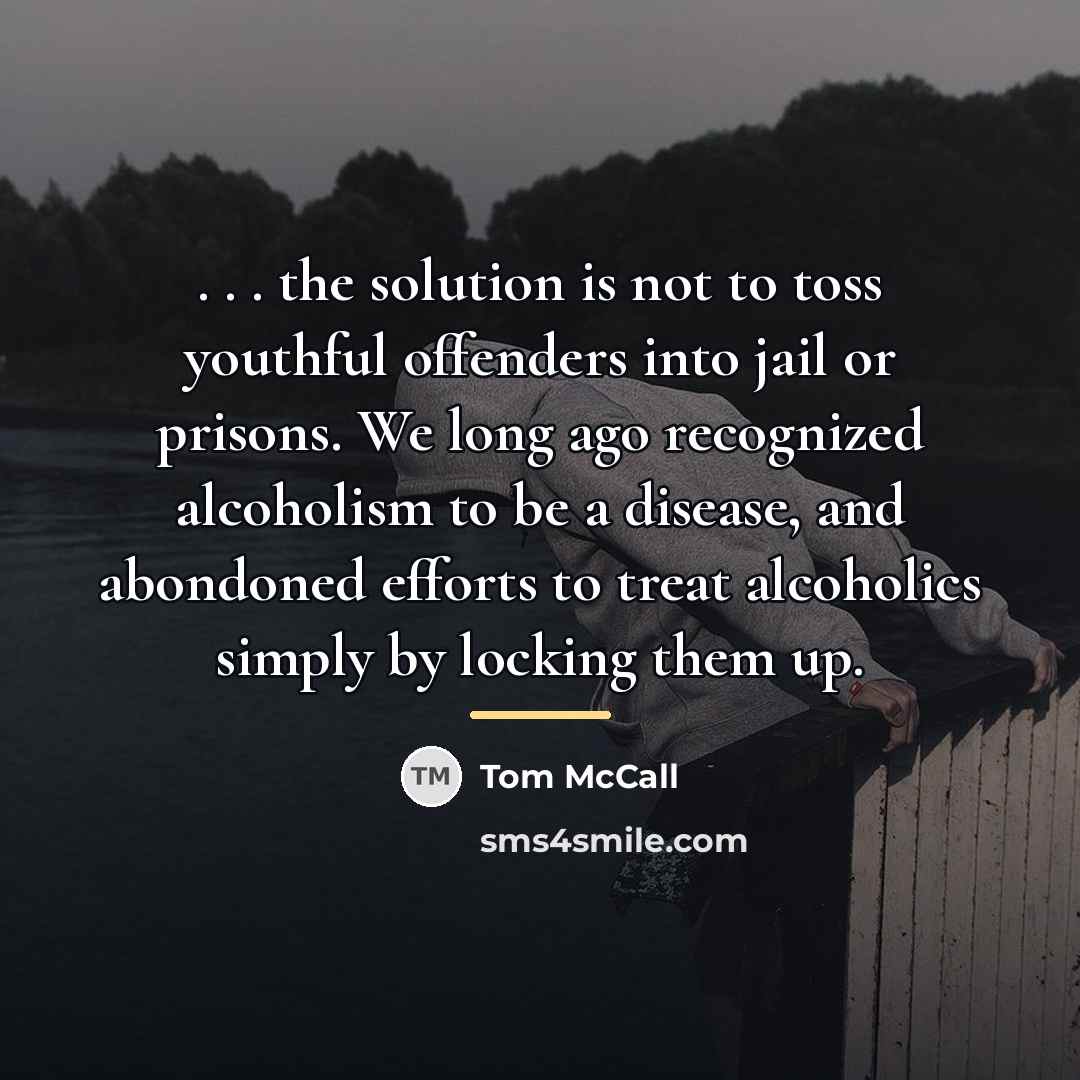 “. . . the solution is not to toss youthful…” quote by Tom McCall