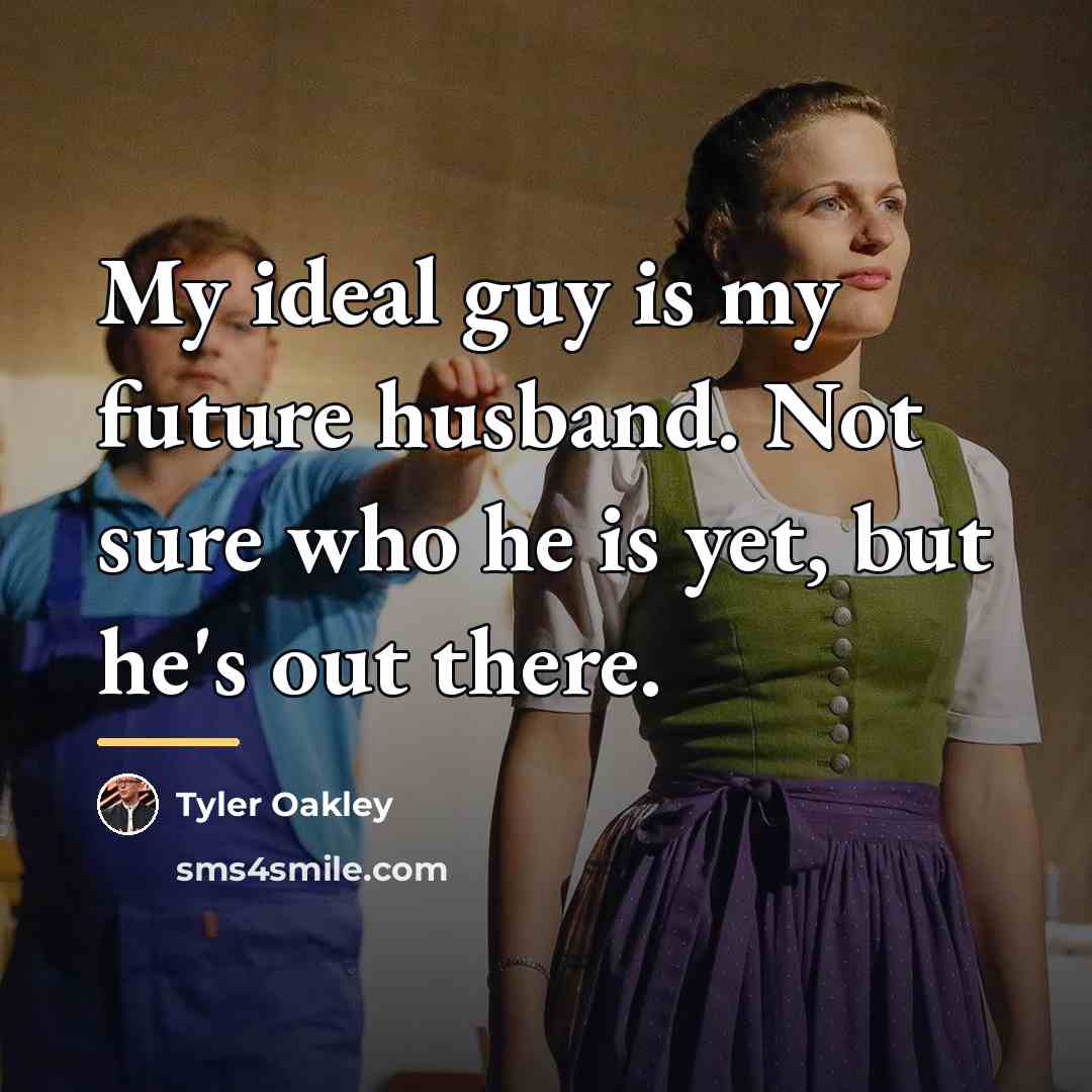 “My ideal guy is my future husband. Not sure who…” quote by Tyler Oakley