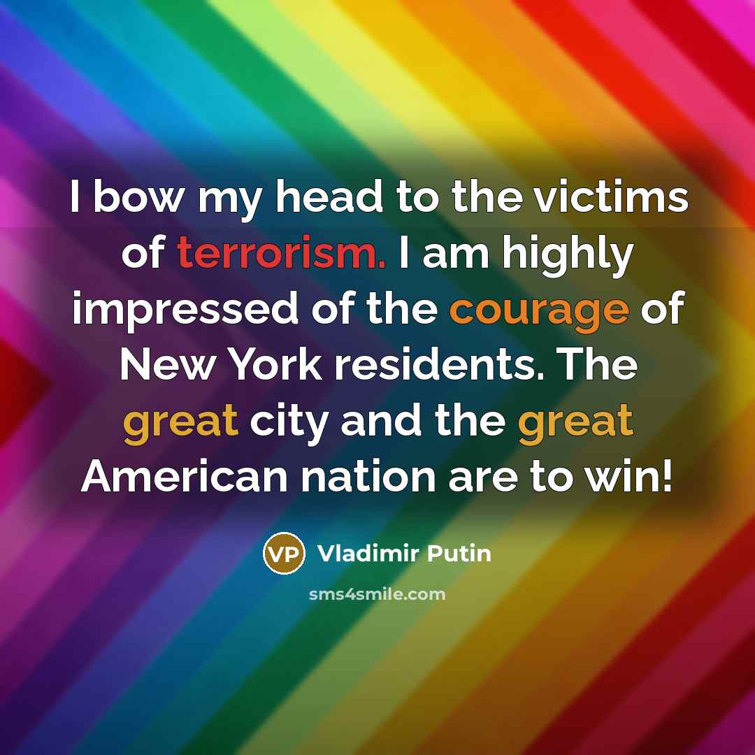 “I bow my head to the victims of terrorism. I…” quote by Vladimir Putin