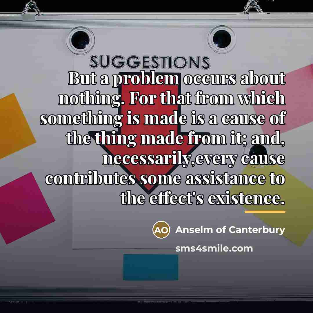 “But a problem occurs about nothing. For that from which…” quote by Anselm of Canterbury