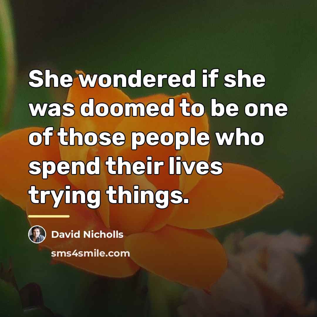 “She wondered if she was doomed to be one of…” quote by David Nicholls