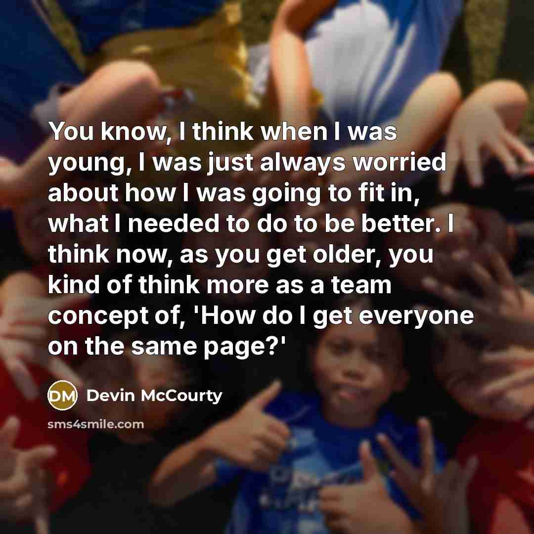 “You know, I think when I was young, I was…” quote by Devin McCourty