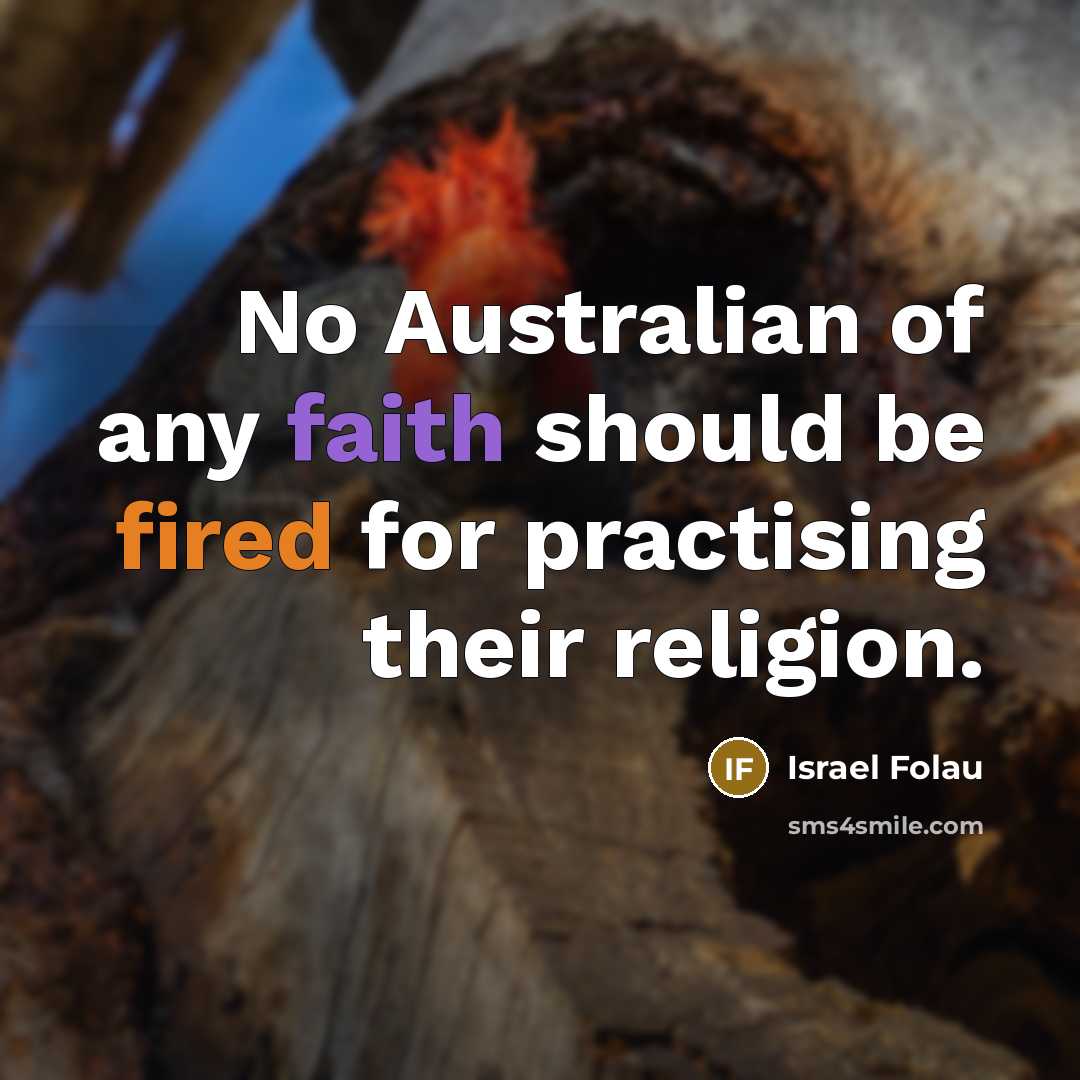 “No Australian of any faith should be fired for practising…” quote by Israel Folau