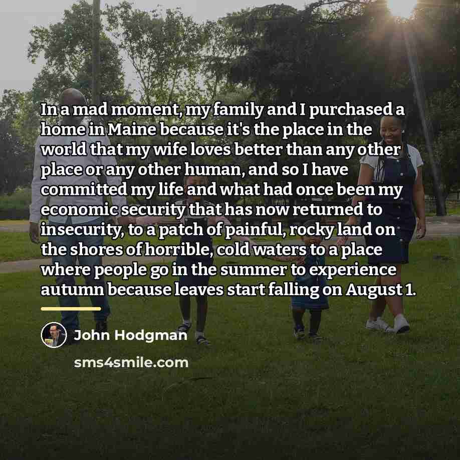 “In a mad moment, my family and I purchased a…” quote by John Hodgman