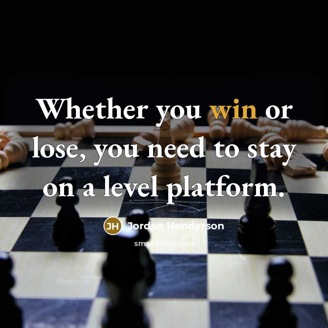 “Whether you win or lose, you need to stay on…” quote by Jordan Henderson