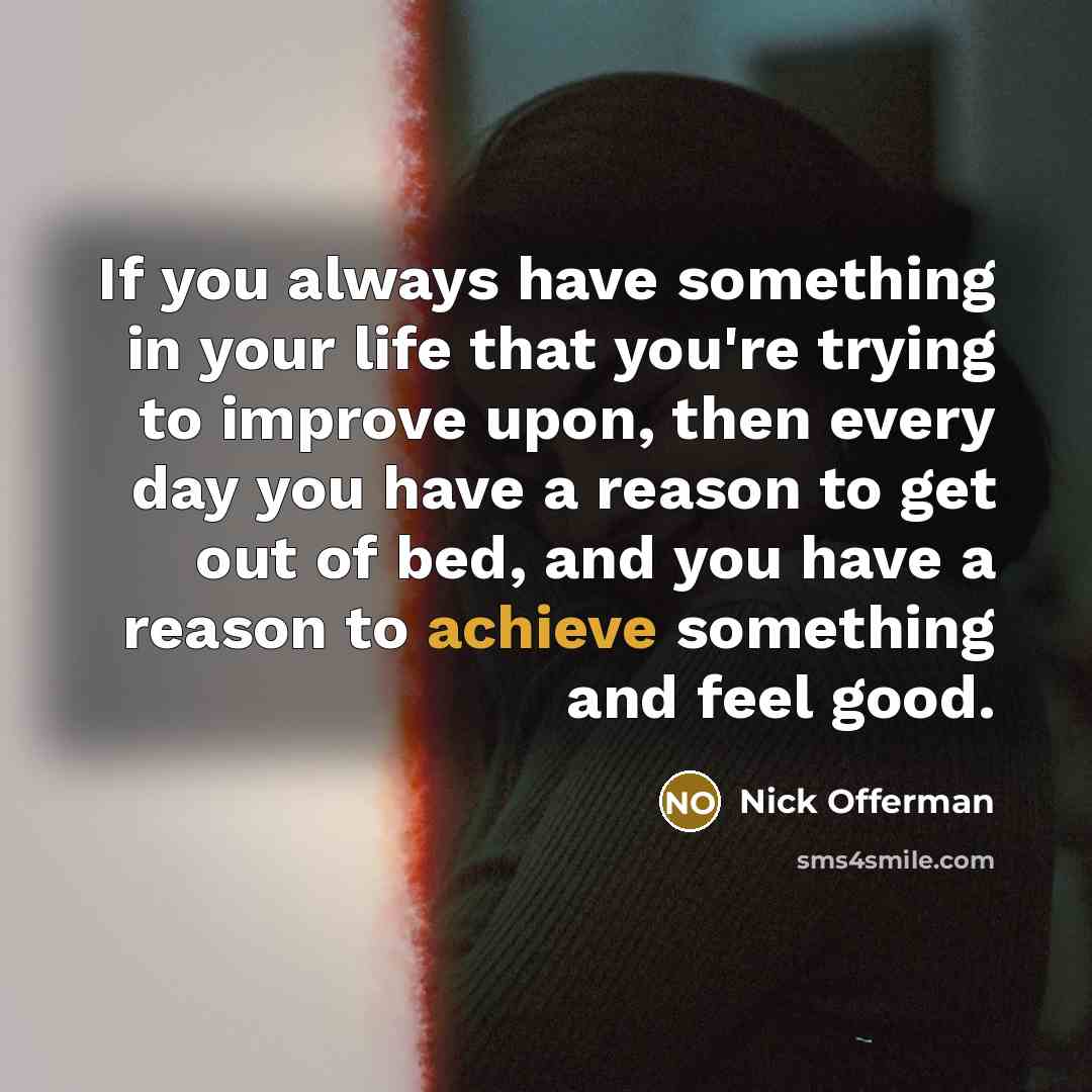 “If you always have something in your life that you're…” quote by Nick Offerman